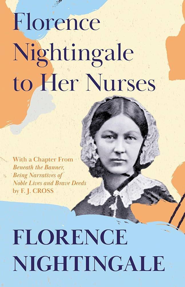 Modern hemşireliğin temelini atan Florence Nightingale’in hikayesini biliyor musunuz? 8